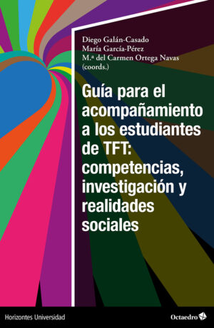 Guía para el acompañamiento a los estudiantes de TFT: competencias, investigación y realidades sociales